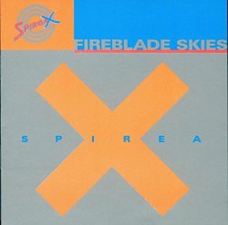 Spirea X - Fireblade Skies