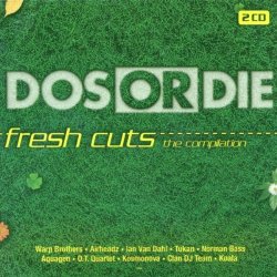 Various Artists - Dos Or Die: Fresh Cuts by Various Artists