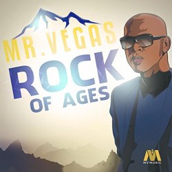 Mr Vegas - Rock Of Ages