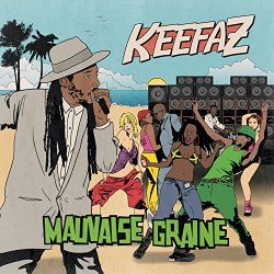 keefaz - mauvaise graine
