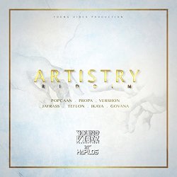 Various Artists - Artistry Riddim (Produced by Young Vibez Productions) [Explicit]