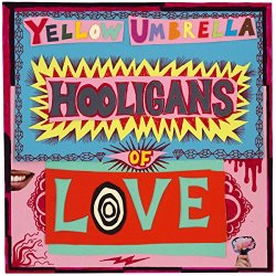 Yellow Umbrella - Hooligans of Love