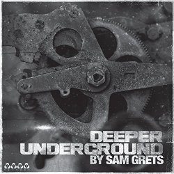 Various Artists - Deeper Underground - By Sam Grets