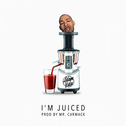 Adam Vida - I'm Juiced [Explicit]