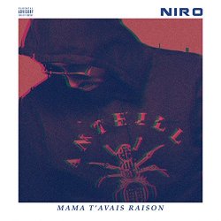 Niro - Mama t'avais raison [Explicit]
