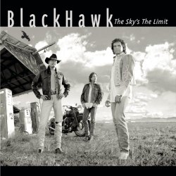 Blackhawk - The Sky's The Limit