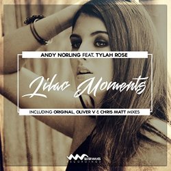 Andy Norling Feat Tylah Rose - Lilac Moments