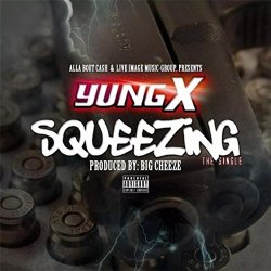 Squeezing [Explicit]