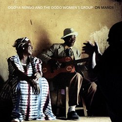 Ogoya Nengo And The Dodo Womens Group - On Mande