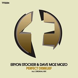 Eryon Stocker And Dave Moz Mozo - Perfect Disbelief