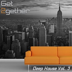 Various Artists - Get 2gether Deep House, Vol. 3
