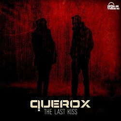 Querox - The Last Kiss