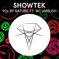   - 90s by Nature (feat. MC Ambush)