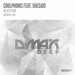 Coolphonic Feat. Shesaid - Rejection