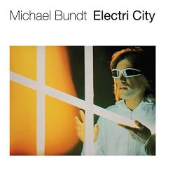 Michael Bundt - Electri City
