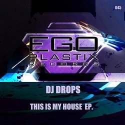 DJ Drops - This Is My House