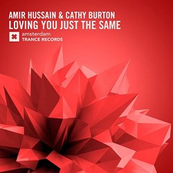 Amir Hussain and Cathy Burton - Loving You Just The Same