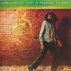 Don Carlos - Just A Passing Glance