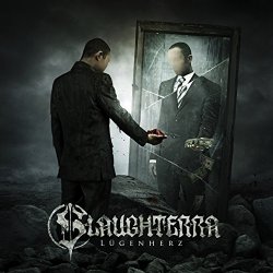Slaughterra - L&uuml;genherz