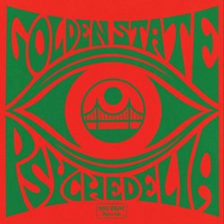 Various Artists - Golden State Psychedelia [Explicit]