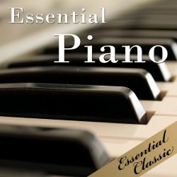 The Classics - Essential Piano: Best Piano Classics