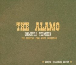 Dimitri Tiomkin - The Alamo: the Essential Film Music Collection by Dimitri Tiomkin (2004-06-07)