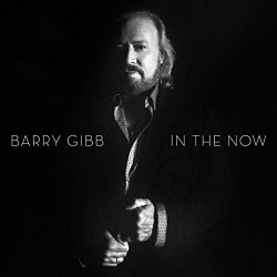 Barry Gibb  - In The Now