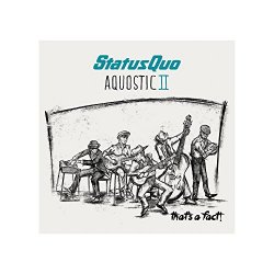 Status Quo - Aquostic II-That's a Fact!