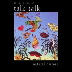 Talk Talk - Natural History - The Very Best Of Talk Talk