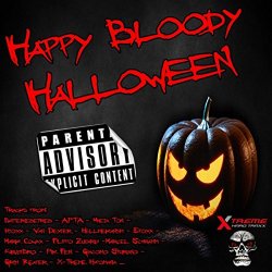   - Happy Bloody Halloween [Explicit]