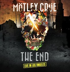 Mtley Cre - The End: Live in Los Angeles