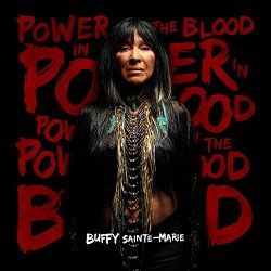 Buffy Sainte - Power In The Blood