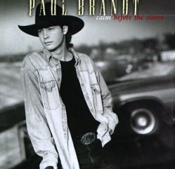 Paul Brandt - Calm Before The Storm