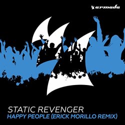 Static Revenger - Happy People (Erick Morillo Extended Remix)