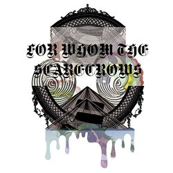 Trance Farmers - For Whom the Scarecrows