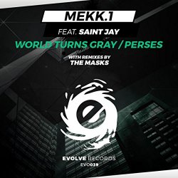 MEKK - World Turns Gray (Original Mix)