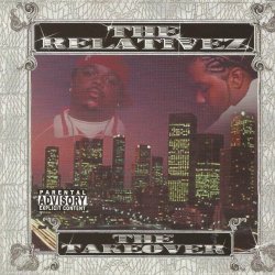 Relativez, The - The Takeover Pt.2 (Outro) [Explicit]
