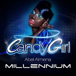Abel Almena And Millennium - Candy Girl
