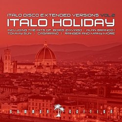 Various Artists - Italo Disco Extended Versions, Vol. 2 - Italo Holiday
