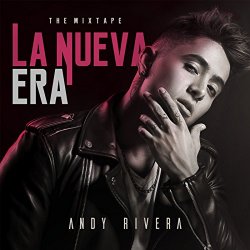 Andy Rivera - La Nueva Era: The Mixtape