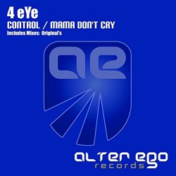 Control / Mama Don't Cry
