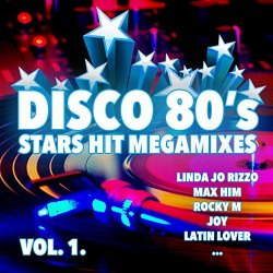 Various Artists - Disco 80's Stars Hit Megamixes, Vol. 1