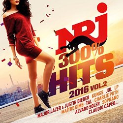 Various Artists - NRJ 300% Hits 2016 vol. 2 [Explicit]