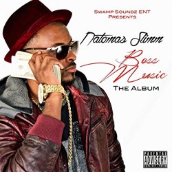 Natomas Slimm - Boss Music: The Album [Explicit]