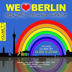 Various Artists - We Love Berlin 7.1 - Minimal Techno Parade (DJ Mix By Glanz & Ledwa)