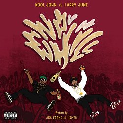 Kool John - No Chill [Explicit]