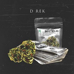 D-Rek - White Fire Og [Explicit]