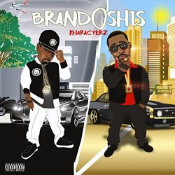 Brandoshis - Kharacterz [Explicit]