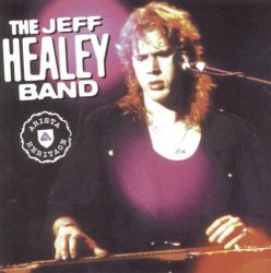 Jeff Healey Band, The - Cruel Little Number