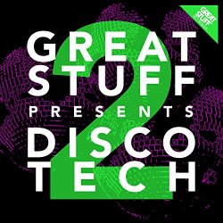 Various Artists - Great Stuff Presents Disco Tech, Vol. 2